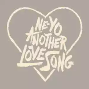 Ne-Yo - Another Love Song